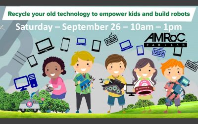 Electronics Recycling Drive at AMRoC Fab Lab Saturday September 26 10am-1pm